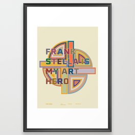 Frank Stella Is My Art Hero 2 Framed Art Print