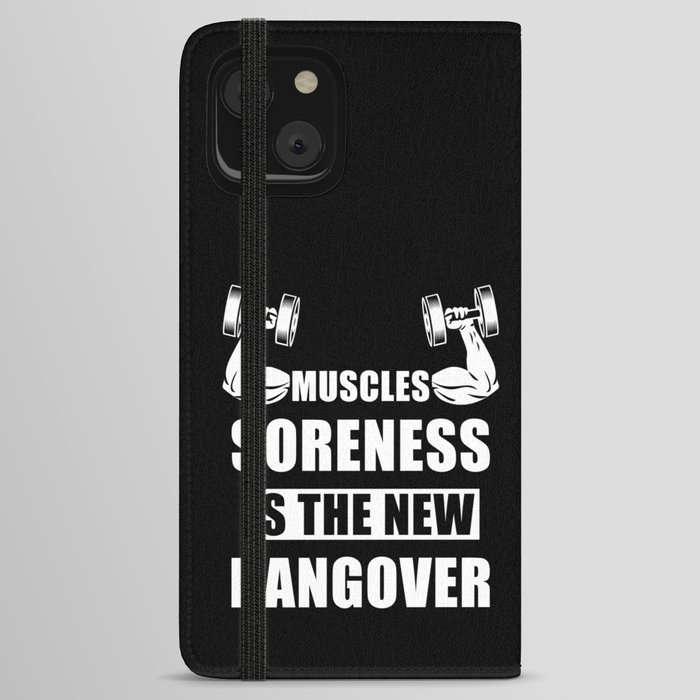 Muscels soreness is the new hangover iPhone Wallet Case