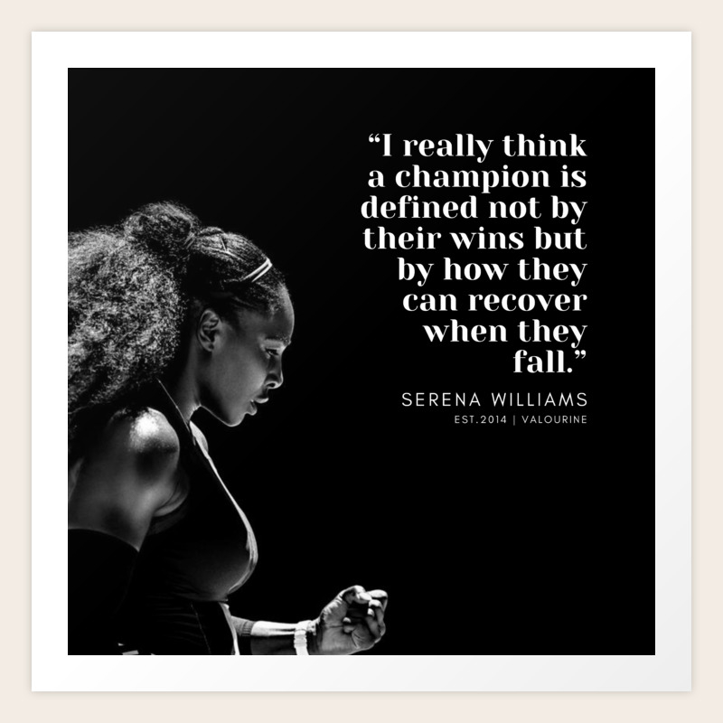 4 Serena Williams Quotes 190518 Art Print By Quotesandsayings Society6