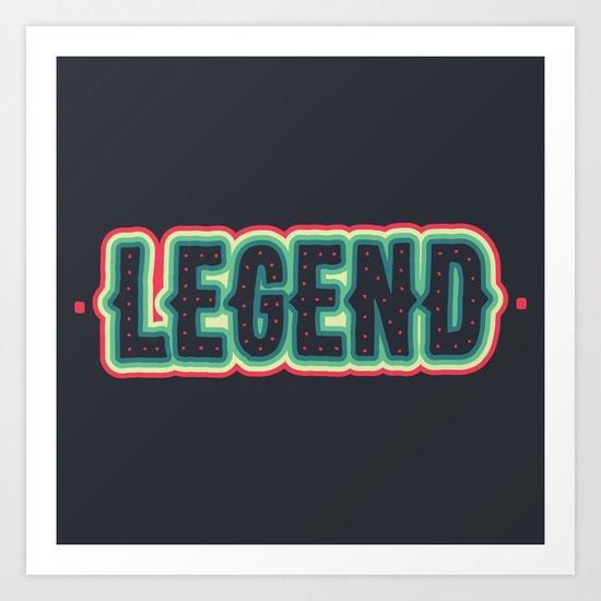 Legend Art Print