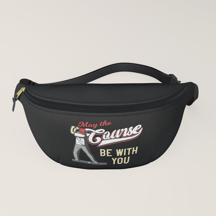 Golf Course Funny Saying Golfer Fanny Pack by Foxxy Merch Society6