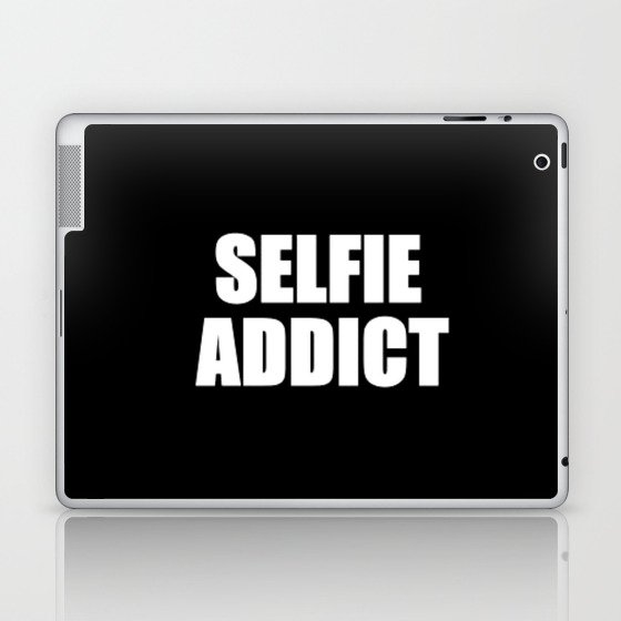 Selfie Addict Laptop & iPad Skin