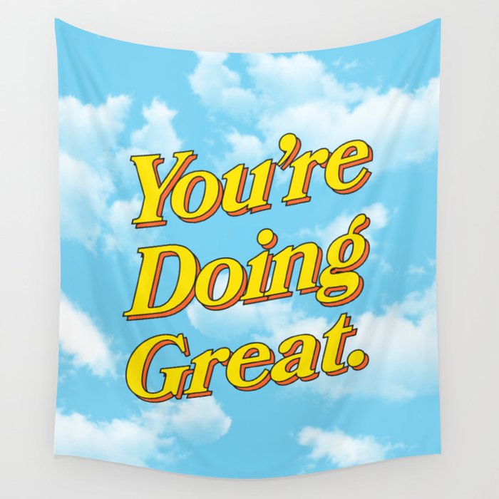 You Are Doing Great: Sky Edition Wall Tapestry