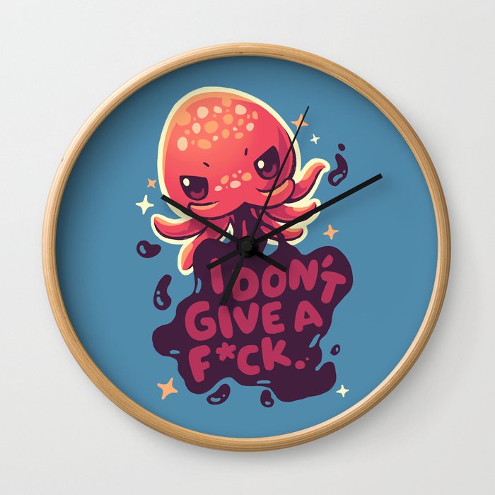 Octopus Doesn't Care // Funny Sea Monster idgaf, Sassy Squid Wall Clock