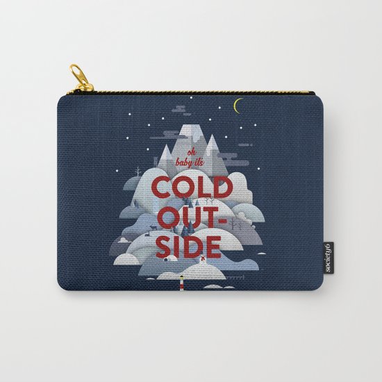 Baby it's Cold Outside Carry-All Pouch