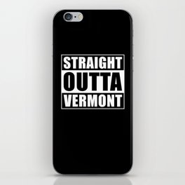 Straight Outta Vermont iPhone Skin