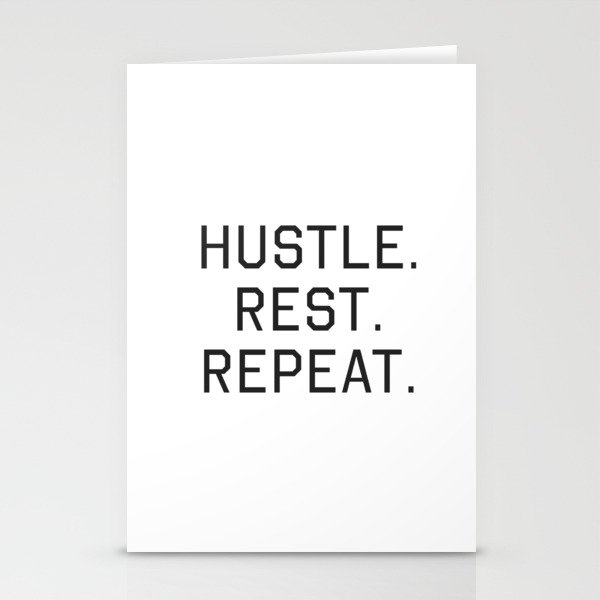 Hustle. Rest. Repeat. Stationery Cards