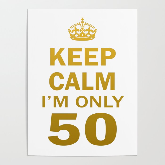 I'm only 50 Poster