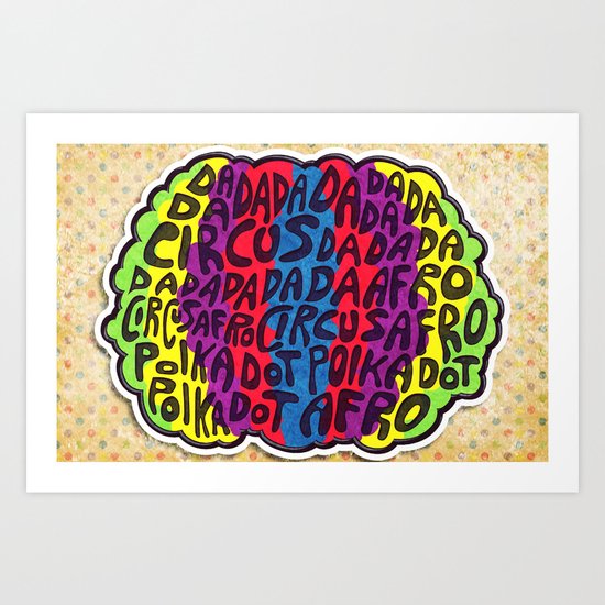 Circus Afro! Circus Afro! Art Print