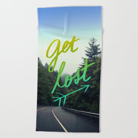 Get Lost II Beach Towel