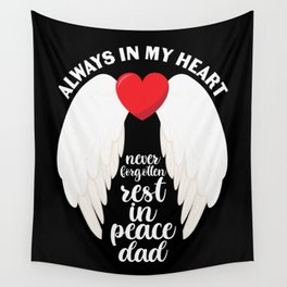 Dad Always In My Heart Wall Tapestry