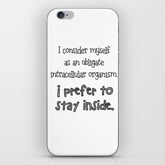 I prefer to stay inside iPhone & iPod Skin