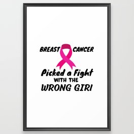 breast cancer picked a fight with the wrong girl Framed Art Print