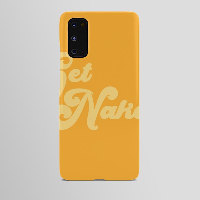 Get Naked Android Case