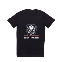 License And Registration RIGHT MEOW - Funny Police Cop Illustration T Shirt