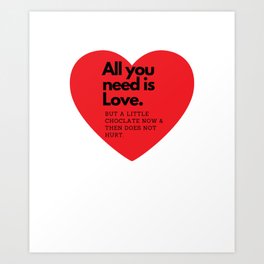 All You Need is Love Art Print