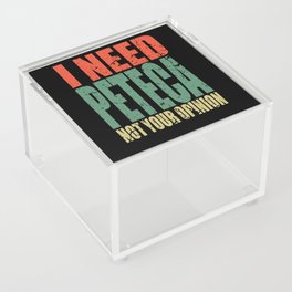 Peteca Saying Funny Acrylic Box