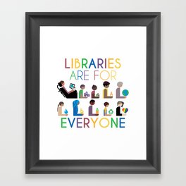 Rainbow Libraries Are For Everyone Framed Art Print