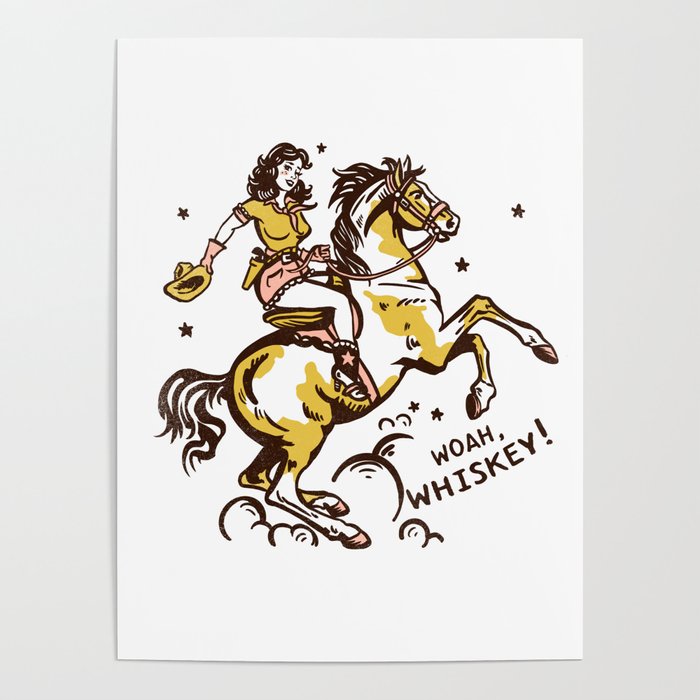 "Woah Whiskey" Western Pin Up Cowgirl & Her Horse Poster