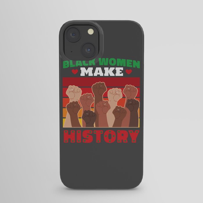 Black Women History Black History Month African American iPhone Case
