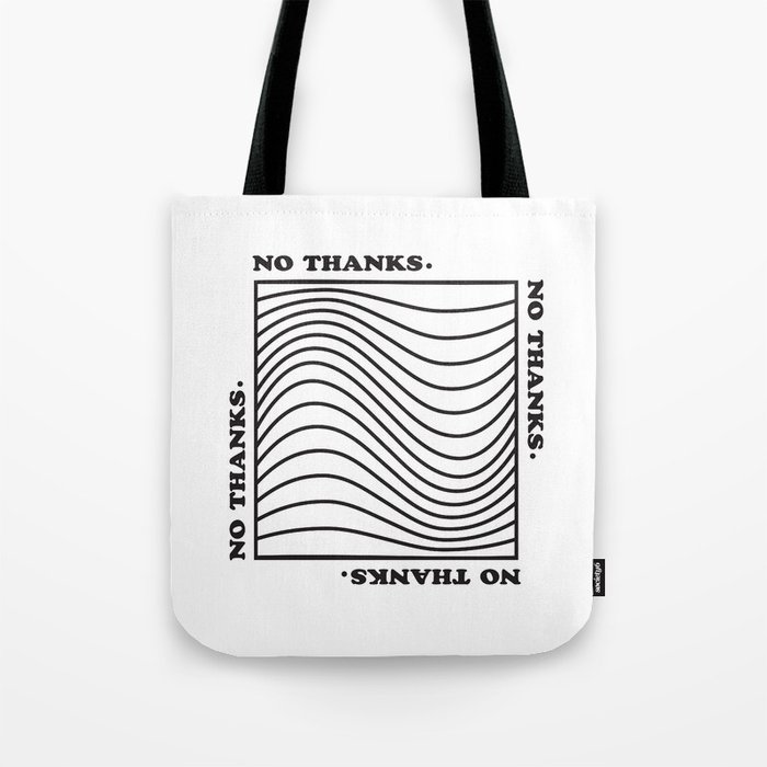 No Thanks. (Black) Tote Bag