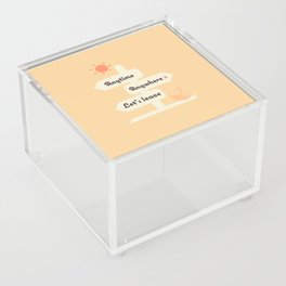 Anytime, Anywhere, let's leave Acrylic Box