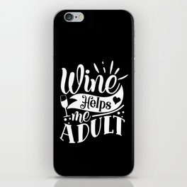 Wine Helps Me Adult Funny iPhone Skin