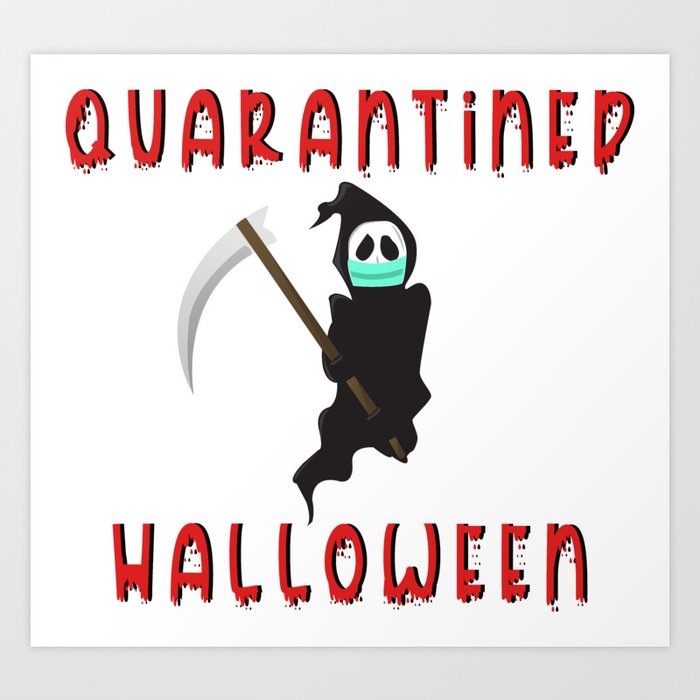 Quarantined Halloween Reaper Art Print