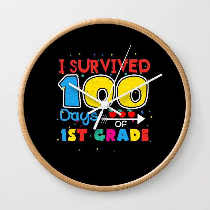 Days Of School 100th Day 100 Survived 1st Grade Wall Clock