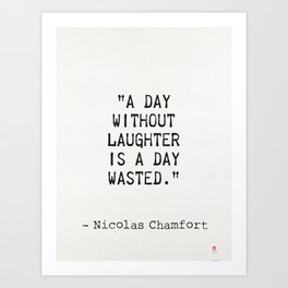 Nicolas Chamfort quote about laughter Art Print