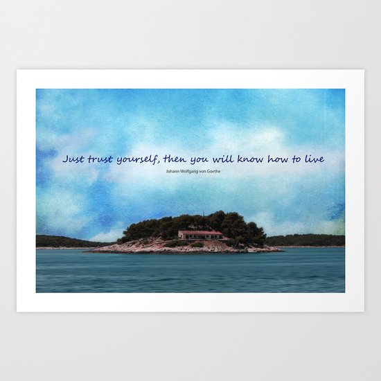 Trust yourself Art Print