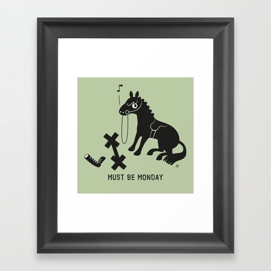 Must Be Monday, Horse Framed Art Print