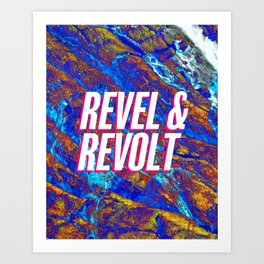 Revel & Revolt Art Print