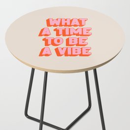 What A Time To Be A Vibe: The Peach Edition Side Table