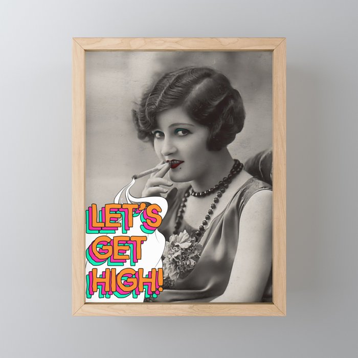 Let's Get High! Framed Mini Art Print
