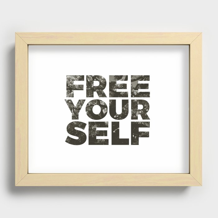 FREE YOURSELF Recessed Framed Print