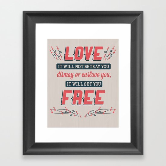 Love Will Set You Free Framed Art Print
