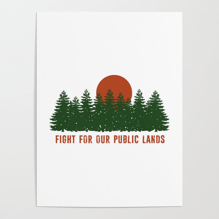 Fight For Our Public Lands Poster
