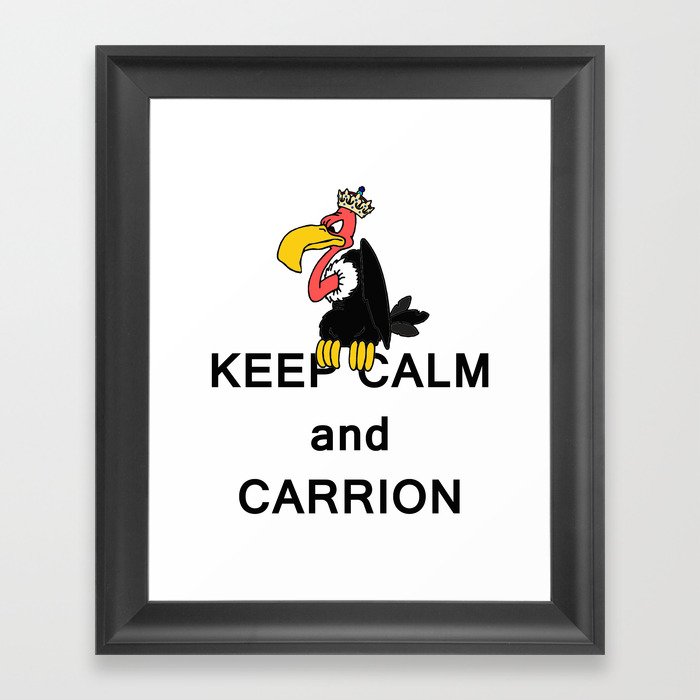 Keep Calm and Carry On Carrion Vulture Buzzard with Crown Meme Framed Art Print