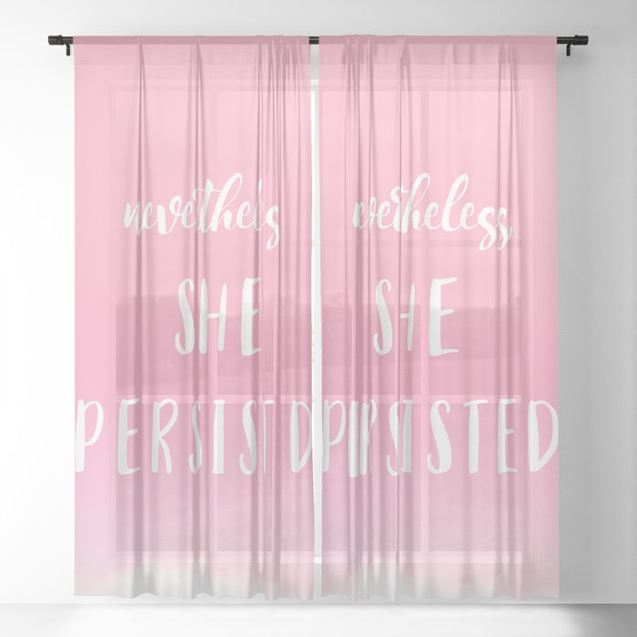 Nevertheless She Persisted Sheer Curtain
