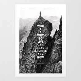 He Who Has a Why to Live Art Print