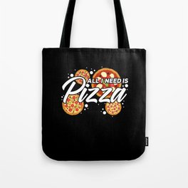 All I Need Is An Italian Pizza I Love Pizza Tote Bag