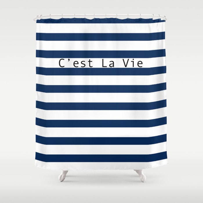 C'est La Vie - Blue White Stripes Shower Curtain