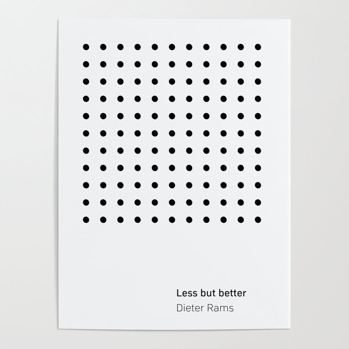 respektfuld Tillid apotek Dieter Rams Less But Better (b) Poster by Allday Printshop | Society6
