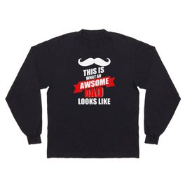Mens This is What An Awesome Dad Looks Like Long Sleeve T Shirt
