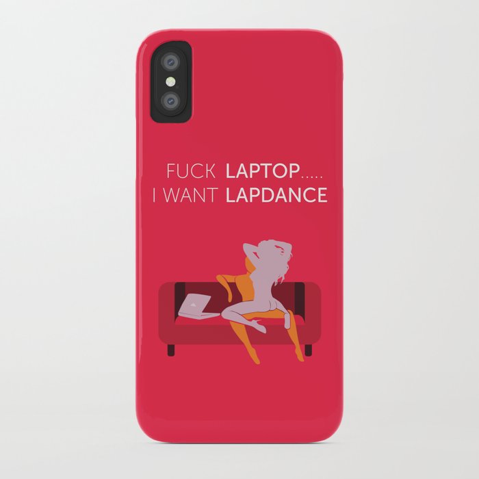 Fuck Laptop I Want Lapdance Pink Iphone Case By Magmatron