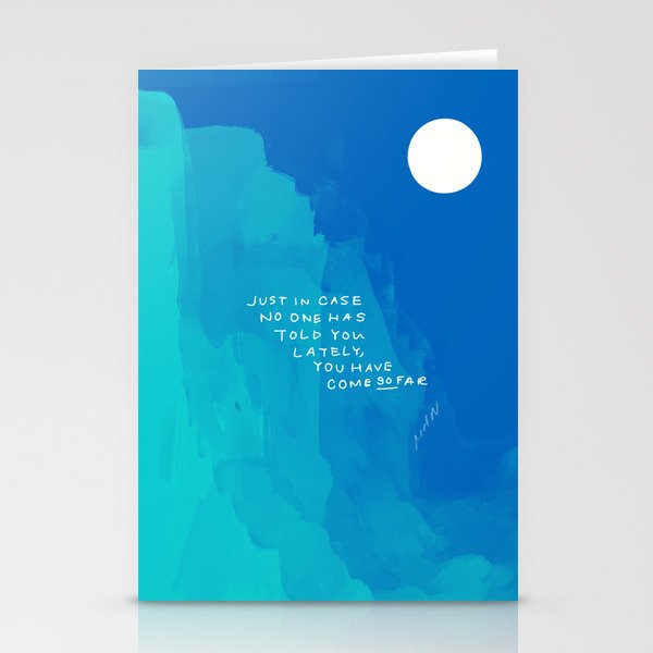 "Just In Case No One Has Told You Lately, You Have Come So Far." Stationery Cards