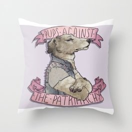 Pups against the Patriarchy  Throw Pillow