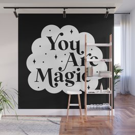 You Are Magic - Black Wall Mural