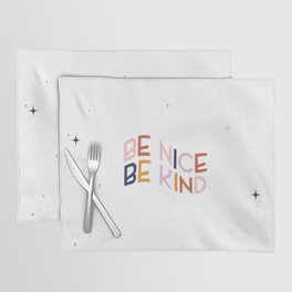 Be Nice, Be Kind Placemat